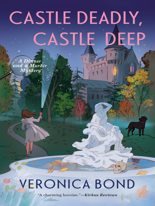 Title details for Castle Deadly, Castle Deep by Veronica Bond - Wait list